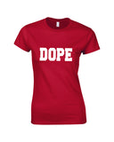 Dope