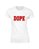 Dope