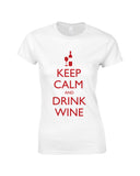 Keep Calm & Drink Wine