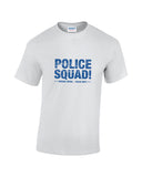Police Squad