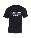 Strike First Strike Hard No Mercy