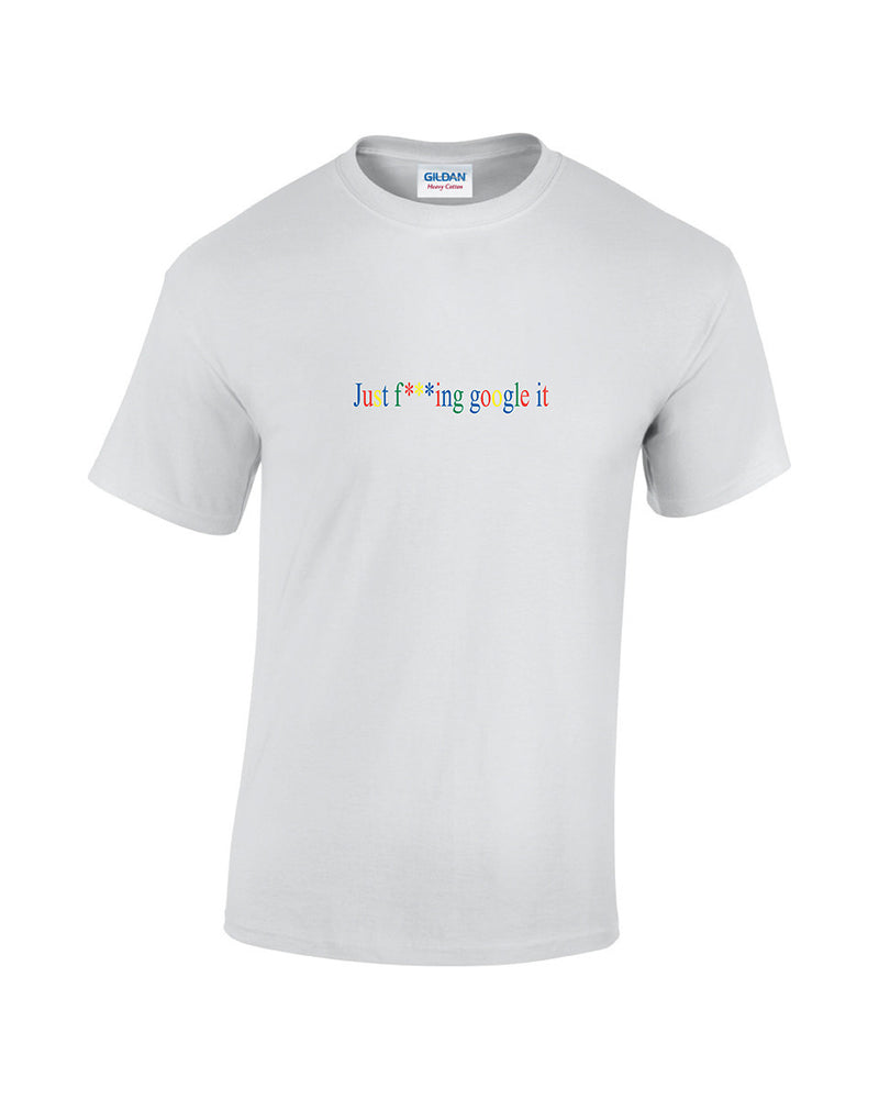 Just google it shirt best sale