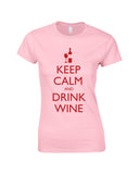 Keep Calm & Drink Wine
